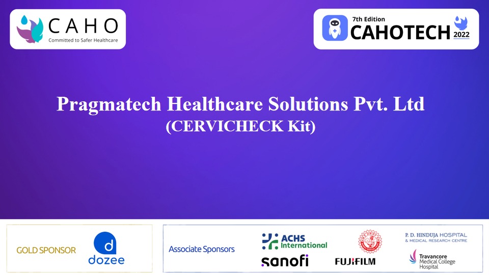CAHOTECH 2022 : Pitchfest - CERVICHECK Kit (Pragmatech Healthcare Solutions Pvt. Ltd)